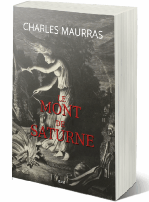 À signaler ♦ Le Mont de Saturne de Charles Maurras réédité par Belle-de-Mai Éditions