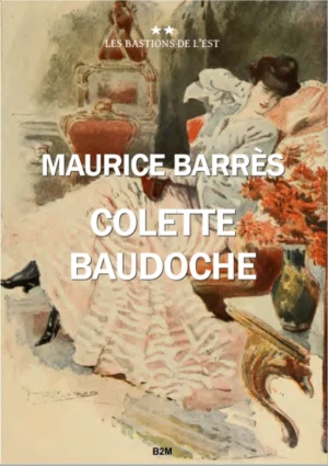 Colette Baudoche, Maurice Barrès