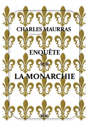 Enquête sur la monarchie 1925, MAURRAS Charles