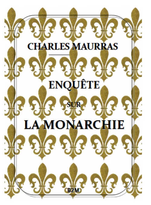 Retour sur les 120 ans de L’Enquête sur la monarchie : son ordre du jour est et reste à la mobilisation