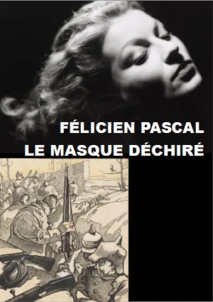 Le masque déchiré, PASCAL Félicien