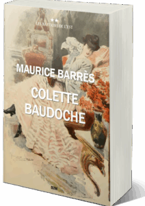 Lire la suite à propos de l’article 2023 année du centenaire de la mort de Maurice Barrès : réédition de Colette Baudoche
