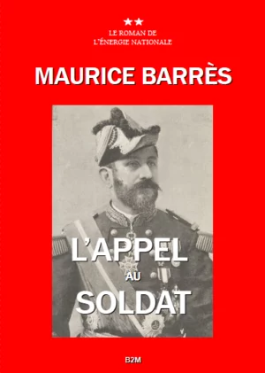 L’Appel au soldat, Maurice Barrès