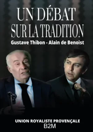 Un débat sur la tradition, DE BENOIST Alain, THIBON Gustave