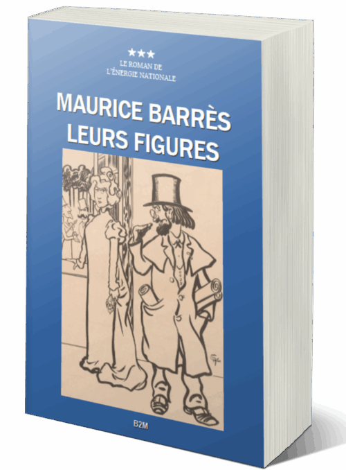 2023 année du centenaire de la mort de Maurice Barrès : réédition de son roman Leurs figures