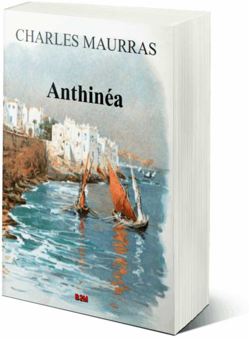 2022 : année des 70 ans de la mort de Charles Maurras – Réédition d’Anthinéa
